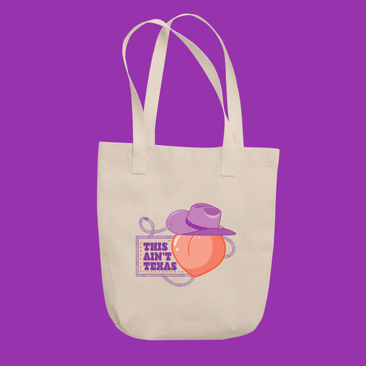 This Ain't Texas Tote