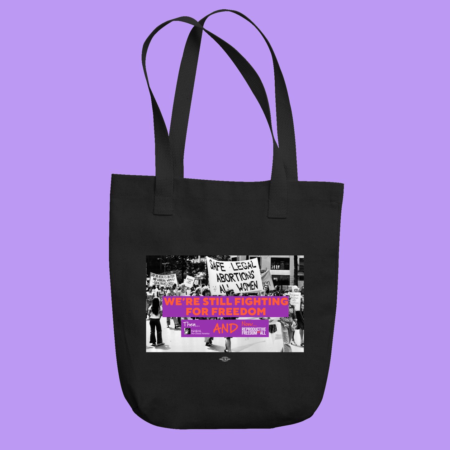 We're Still Fighting for Freedom Tote