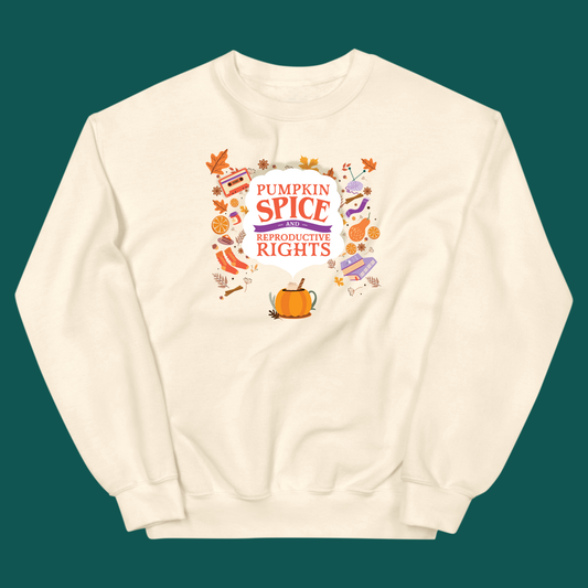 Pumpkin Spice and Reproductive Rights Crewneck Sweatshirt