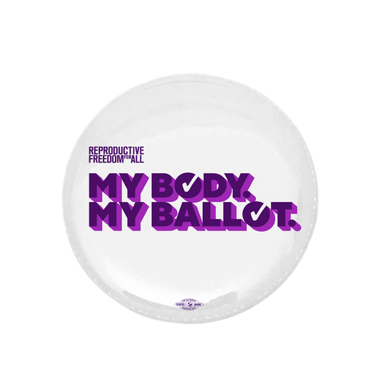 My Body My Ballot Button