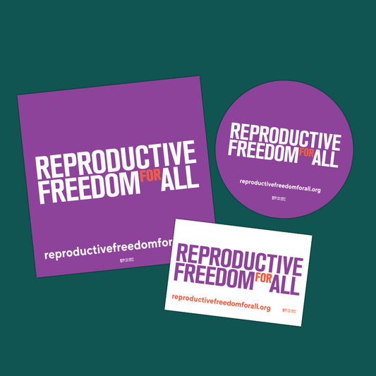 Stickers – Reproductive Freedom For All