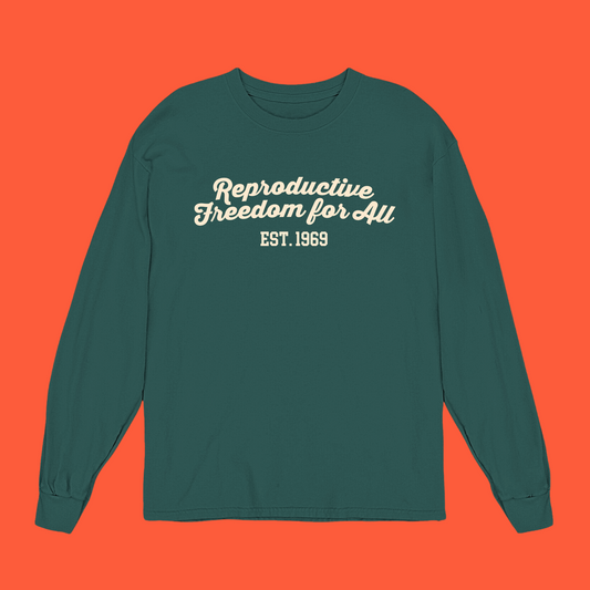 Reproductive Freedom Long Sleeve